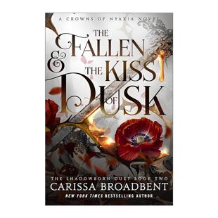 the Dusk The 英文版 书籍 英文原版 精装 Kiss Fallen 尼亚夏 堕落与黄昏之吻 进口英语原版 王冠4