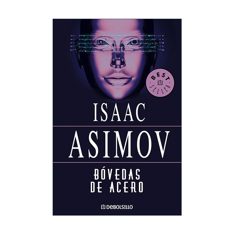 Bóvedas de acero / The Naked Sun 裸阳 西班牙语版 阿西莫夫机器人系列 银河帝国 Isaac Asimov