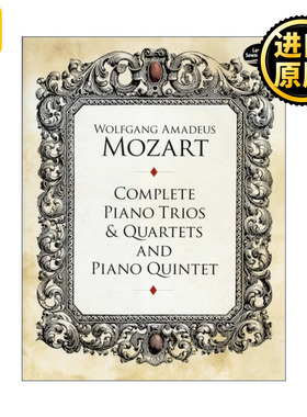 Complete Piano Trios and Quartets and Piano Quintet 英文原版