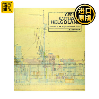 英文原版 German Battleship Helgoland 德意志赫尔戈兰号战列舰 建造计划 精装 英文版 进口英语原版书籍