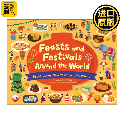 Feasts and Festivals Around the World 各地的节日和美食 从春节到圣诞节 精装绘本