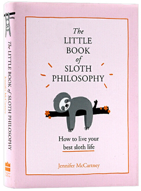 The Little Book of Sloth Philosophy 树懒的哲学小书 英文原版 励志 生活哲学 Jennifer McCartney 进口英语书籍 HarperCollins