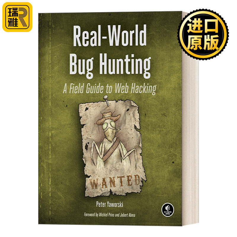 Real-World Bug Hunting 现实世界漏洞追踪/Web漏洞搜索:网络黑客入门指南 计算机 Peter Yaworski
