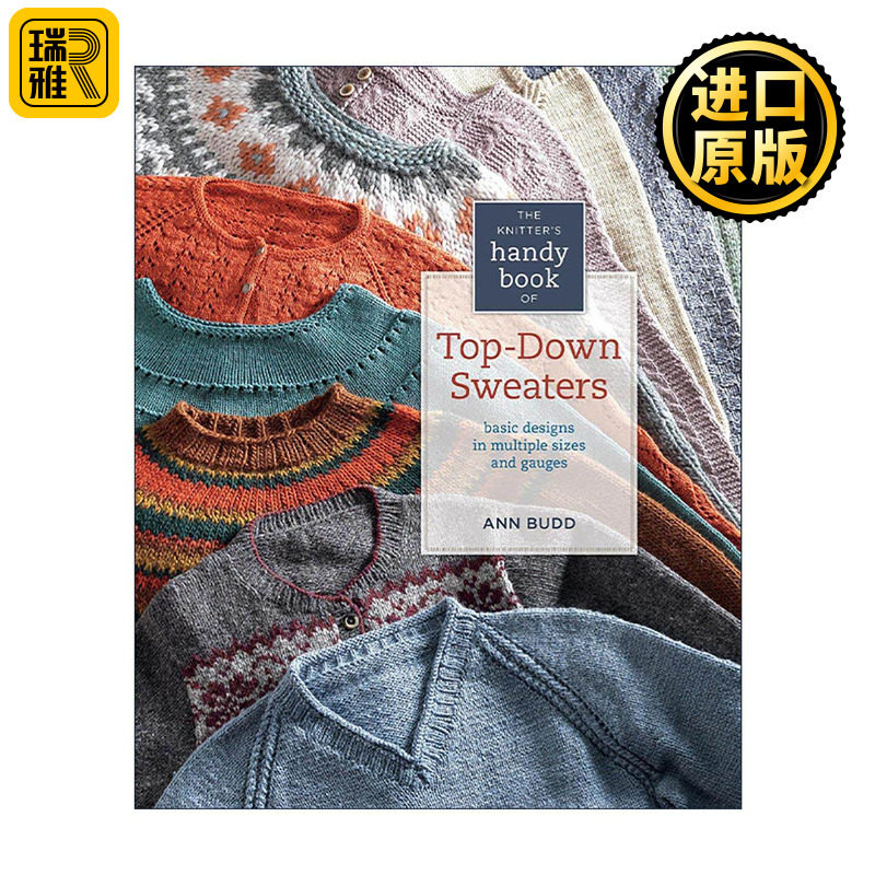 英文原版 The Knitter's Handy Book of Top-Down Sweaters 从领口开始的毛衣编织手册 多种尺寸和规格的基本设计 针织指南