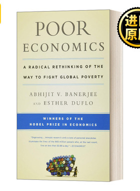 英文原版 Poor Economics 贫穷的本质 我们为什么摆脱不了贫困 英文版 Abhijit Banerjee；Esther Duflo 进口英语原版书籍