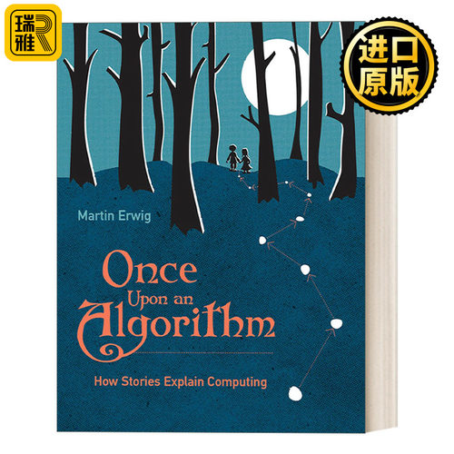 Once Upon an Algorithm (The MIT Press) 算法前传:故事如何解释计算 Martin Erwig