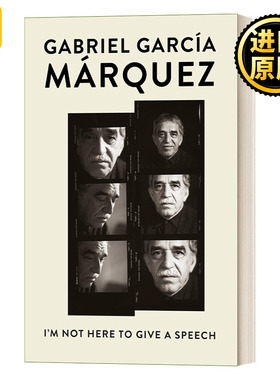 I'm Not Here to Give a Speech 我不是来演讲的 诺贝尔文学奖获得者Gabriel García Márquez加夫列尔·加西亚·马尔克斯