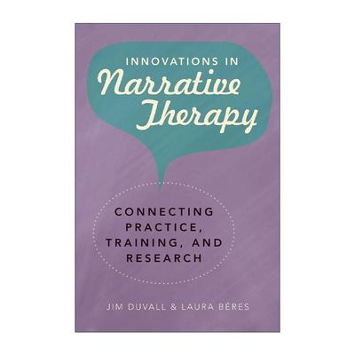 英文原版 Innovations in Narrative Therapy 叙事治疗三幕剧 结合实务 训练与研究 心理学 Jim Duvall 精装 进口英语原版书籍