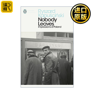 Leaves 波兰印象 Nobody 无人离开 雷沙德·卡普钦斯基 企鹅现代经典