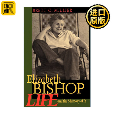 英文原版 Elizabeth Bishop 伊丽莎白·毕肖普传 Brett C. Millier 英文版 进口英语原版书籍