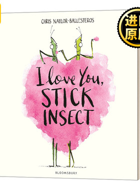 英文原版 I Love You  Stick Insect 我爱你竹节虫 英文版 Chris Naylor-Ballesteros 进口英语原版书籍