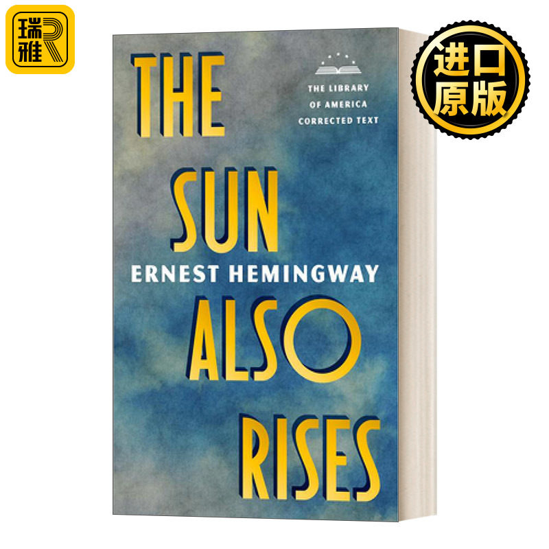 The Sun Also Rises The Library of America Corrected Text