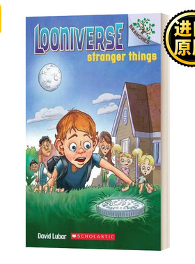 怪诞世界1 英文原版 Looniverse #1 Stranger Things 学乐大树系列 儿童文学读物 英文版 David Lubar 进口英语原版书籍