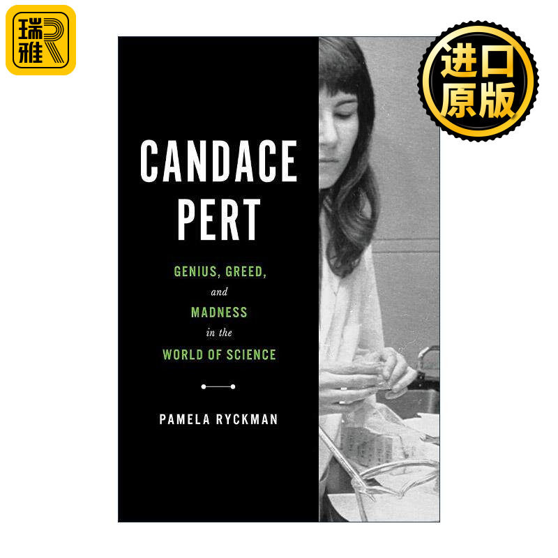 英文原版 Candace Pert 坎迪斯·珀特传记 科学世界中的天才 贪婪和疯狂 精装 英文版 进口英语原版书籍