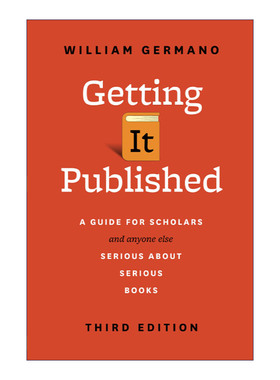 英文原版 Getting It Published 出版 第三版 图书行业出版指南 学者 编辑 芝加哥写作指南系列 William Germano