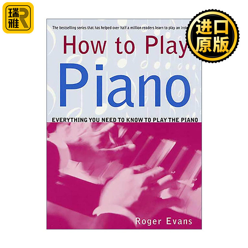 英文原版 How to Play Piano 钢琴弹奏入门 钢琴演奏完全自学指南 英文版 进口英语原版书籍