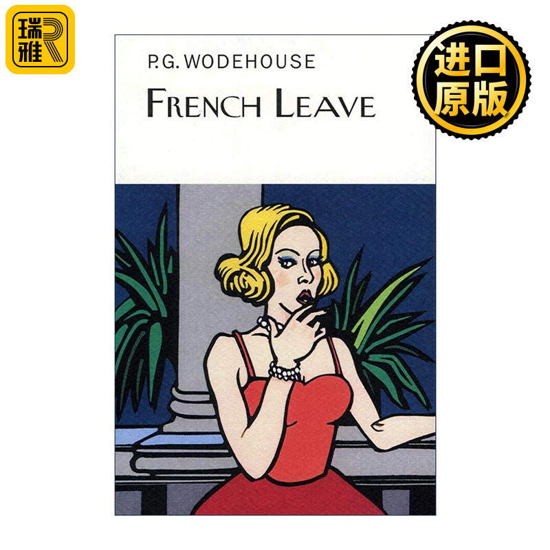 英文原版 French Leave 不告而别 P.G.伍德豪斯长篇幽默小说 Everyman精装收藏版 英文版 进口英语原版书籍