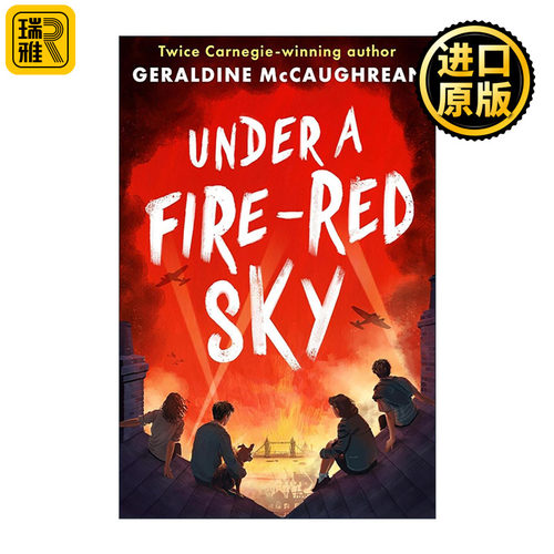 英文原版 Under a Fire-Red Sky 燃烧的天空 儿童战争历史小说 卡内基奖得主作者 Geraldine McCaughrean 英文版 进口英语原版书籍