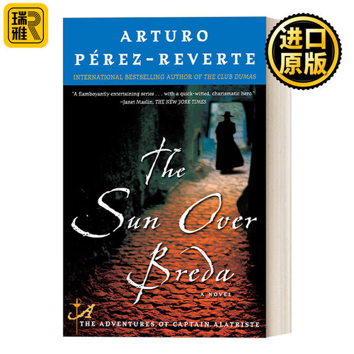 The Sun Over Breda (Captain Alatriste 03) 佣兵传奇系列3：布雷达的太阳 惊悚历史动作冒险小说 西班牙畅销小说家