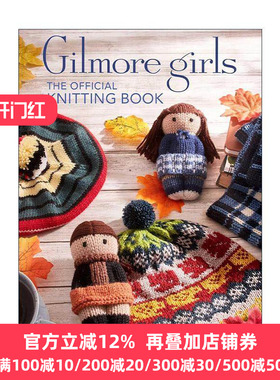 英文原版 Gilmore Girls: The Official Knitting Book 吉尔莫女孩官方编织书  精装 英文版 进口英语原版书籍