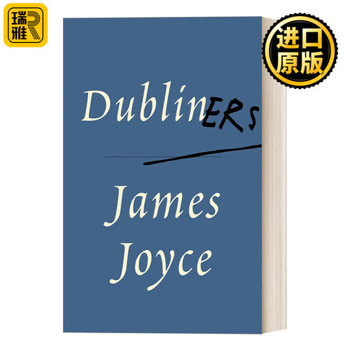 Dubliners (Vintage Classics) 都柏林人 James Joyce詹姆斯·乔伊斯