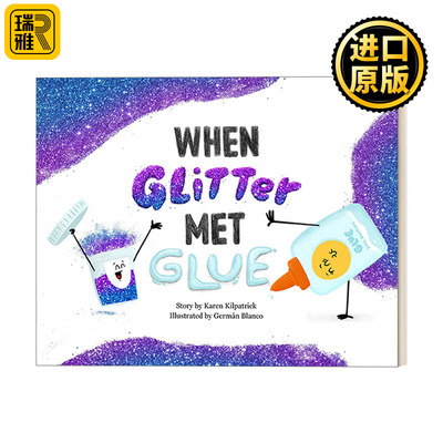 When Glitter Met Glue  当闪粉遇到胶水  儿童社交友谊   精装绘本