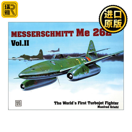 英文原版 The World’s First Turbo-Jet Fighter Me 262 Vol.II Me-262战斗机 飞燕 卷二 德国喷气式战斗机 进口英语原版书籍