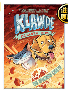 Klawde: Evil Alien Warlord Cat 03: The Spacedog Cometh 邪恶猫大帝克劳德系列3 儿童章节桥梁书 幽默科幻小说 Johnny Marciano