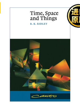 Time, Space and Things 时间、空间和万物 B.K. 里德雷 剑桥Canto经典系列