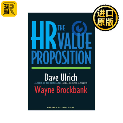The HR Value Proposition 人力资源管理价值新主张 哈佛商业评论 人力资源转型作者David Ulrich戴维·尤里奇 精装