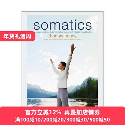 英文原版 Somatics 体觉运动学 唤醒大脑对运动 灵活性和健康的控制 英文版 进口英语原版书籍