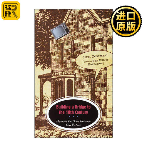 英文原版 Building a Bridge to the 18th Century 通往未来的过去 与十八世纪接轨的一座新桥 英文版 进口英语原版书籍