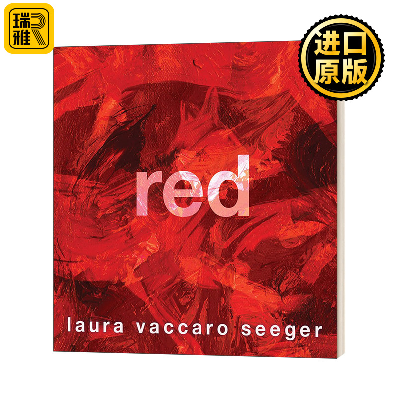 Red 红色 凯迪克奖得主插画家Laura Vaccaro Seeger 4-8岁儿童情感品格启蒙故事精装儿童绘本