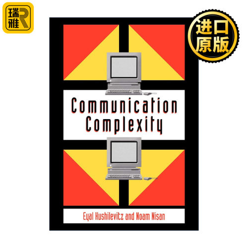 Communication Complexity 通讯复杂性 Eyal Kushilevitz