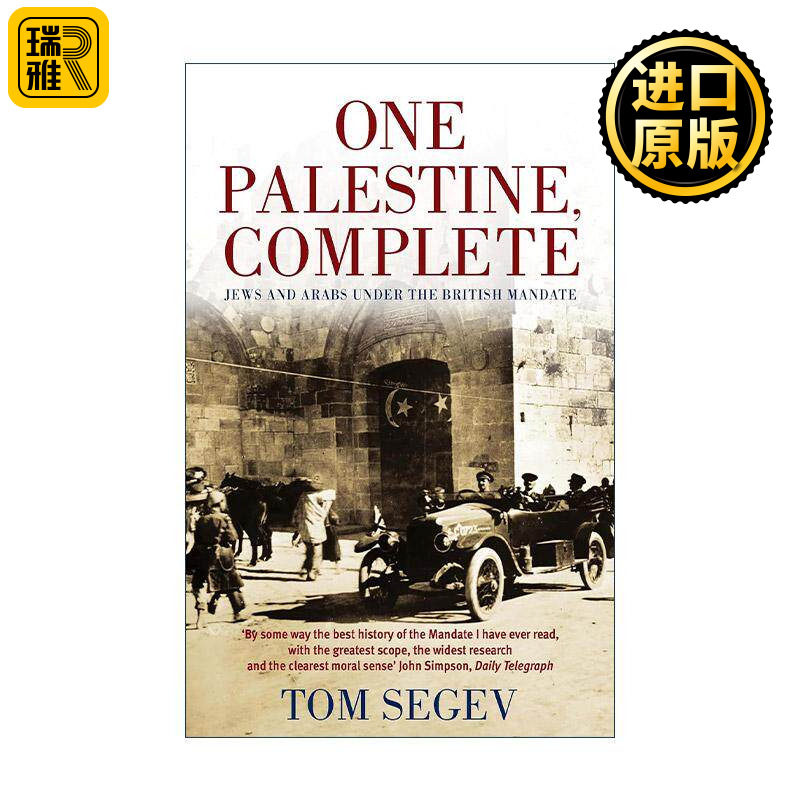 英文原版 One Palestine Complete 一个完整的巴勒斯坦 英国委任统治时期的犹太人与阿拉伯人 汤姆·塞格夫 Tom Segev 英文版