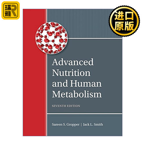 Advanced Nutrition and Human Metabolism 高级营养与人体代谢 精装第7版