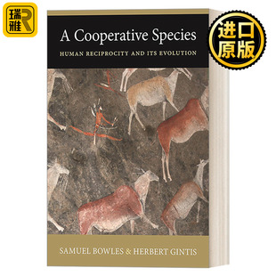 A Cooperative Species 合作的物种 人类的互惠性及其演化 精装 Samuel Bowles