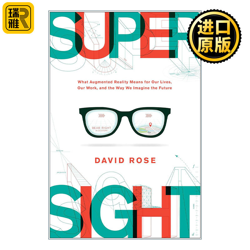 Supersight AR改变世界 增强现实对我们生活 工作和未来的想象意味着什么 David Rose 精装
