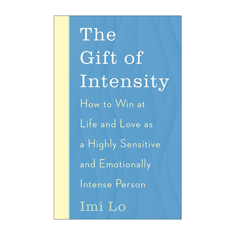 英文原版 The Gift of Intensity 你的敏感 就是你的天赋 伊米·洛 Imi Lo 英文版 进口英语原版书籍