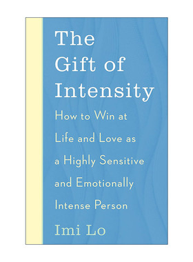 英文原版 The Gift of Intensity 你的敏感 就是你的天赋 伊米·洛 Imi Lo 英文版 进口英语原版书籍