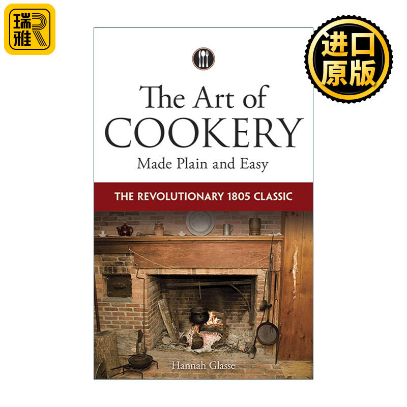 英文原版 The Art of Cookery Made Plain and Easy 简易朴实的烹饪艺术 1805年经典版 汉娜·格拉斯Hannah Glasse美食食谱 英文版