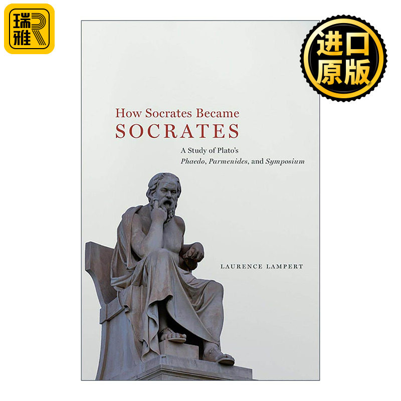 英文原版 How Socrates Became Socrates 苏格拉底如何成为苏格拉底 柏拉图的斐多 巴门尼德与会饮篇绎读 精装 进口英语原版书籍