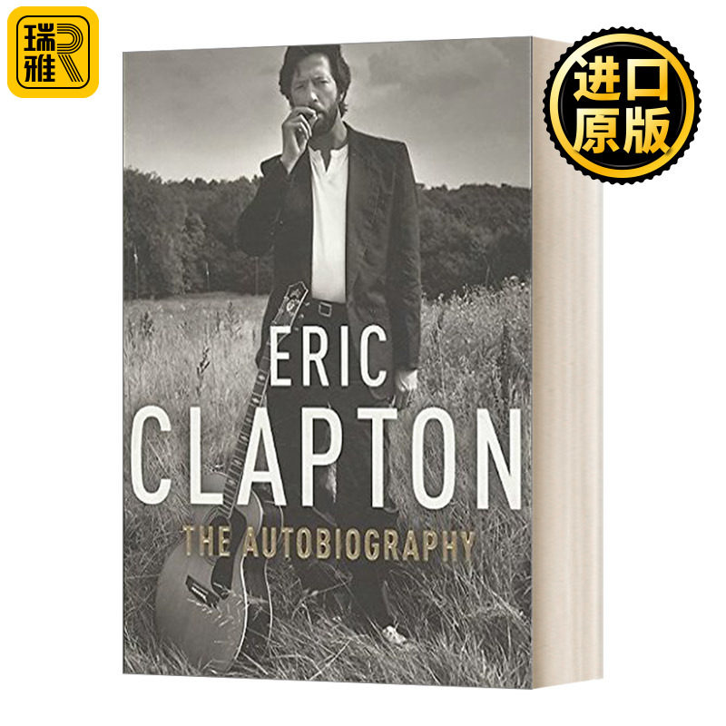 英文原版 Eric Clapton The Autobiography 天堂十字路口 埃里克 克莱普顿自传 英文版 Eric Clapton 进口英语原版书籍
