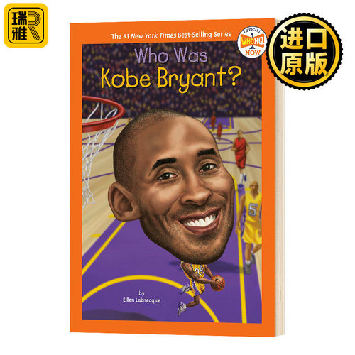 科比布莱恩特是谁 英文原版 Who Was Kobe Bryant儿童名人传记 科普初级章节故事书进口英语书籍WhoWas/WhatWas/WhereIs/whois系列
