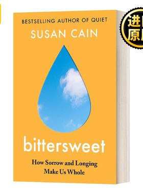 Bittersweet 悲喜交加：悲伤与渴望令我们更完整 安静的力量作者新作 英文原版