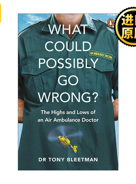 What Could Possibly Go Wrong? 空中救护车医生的惊险人生 真实医疗故事