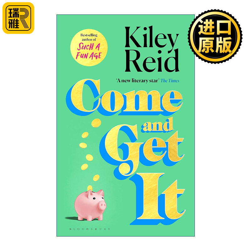 Come and Get It 来吧得到它 布克奖提名作家凯莉·瑞德新作 Such a Fun Age作者