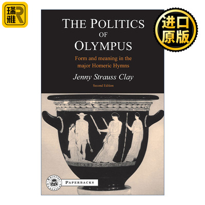 The Politics of Olympus 奥林坡斯的政治 四首长篇荷马颂诗的形式与意义 珍妮·施特劳斯·柯雷