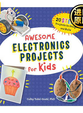 英文原版 Awesome Electronics Projects for Kids 儿童电子项目书 20个STEAM项目设计和建造 英文版 进口英语原版书籍