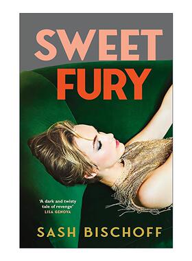 英文原版 Sweet Fury 甜蜜愤怒 Sash Bischoff畅销女性小说 英文版 进口英语原版书籍